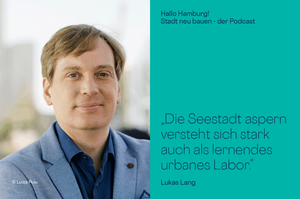 Podcastgast Lukas Lang von Planung Wien 3420 aspern development AG