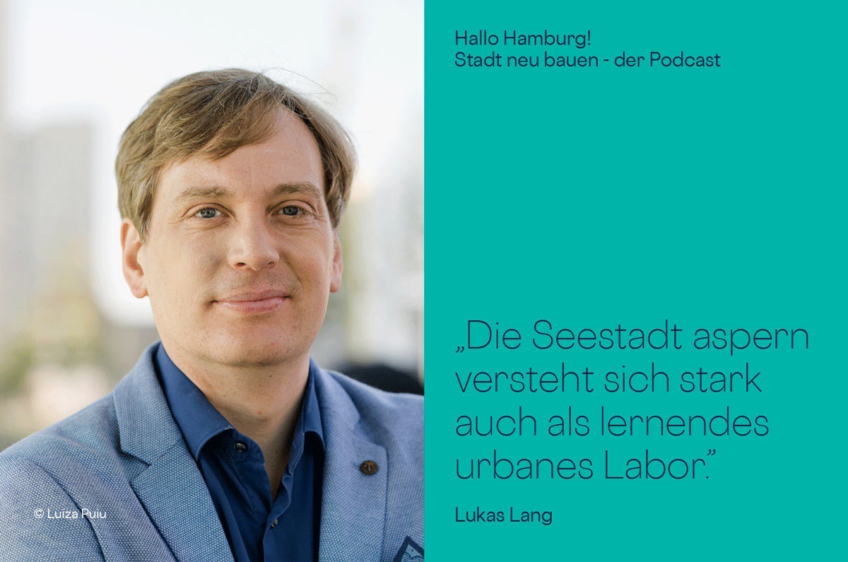 Podcastgast Lukas Lang von Planung Wien 3420 aspern development AG
